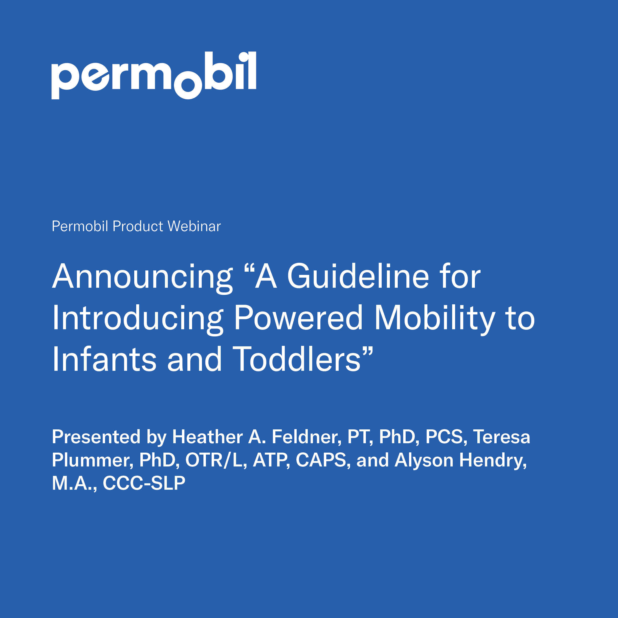 Announcing "A Guideline for Introducing Powered Mobility to Infants and Toddlers"