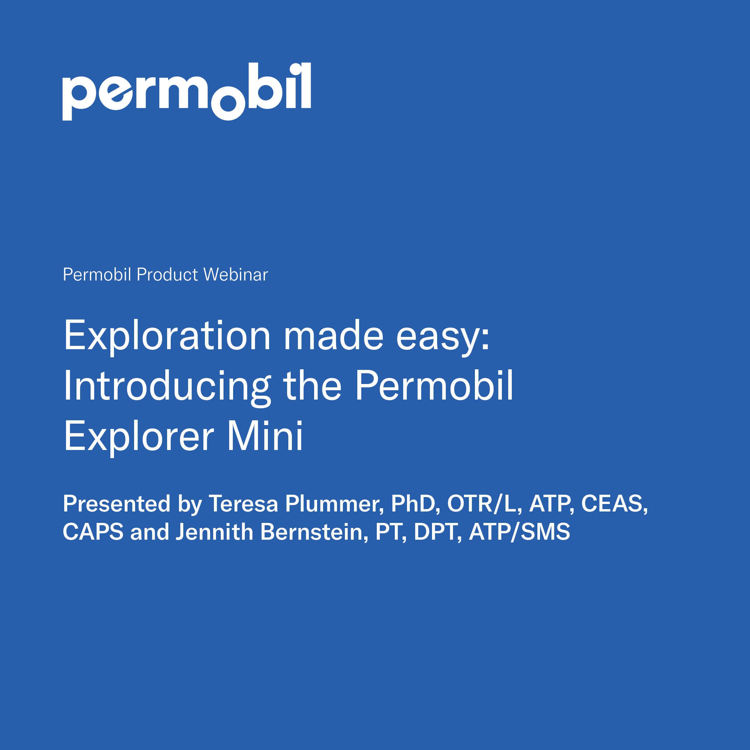 Exploration made easy: Introducing the Permobil Explorer Mini