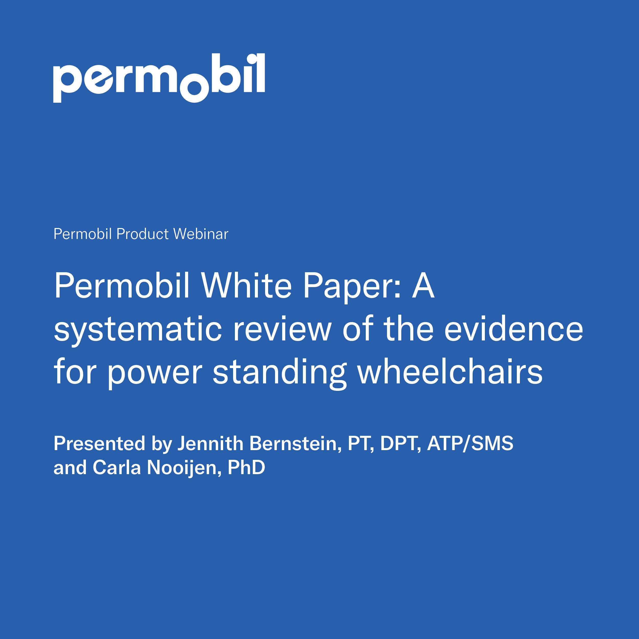 Permobil White Paper: A systematic review of the evidence for power standing wheelchairs