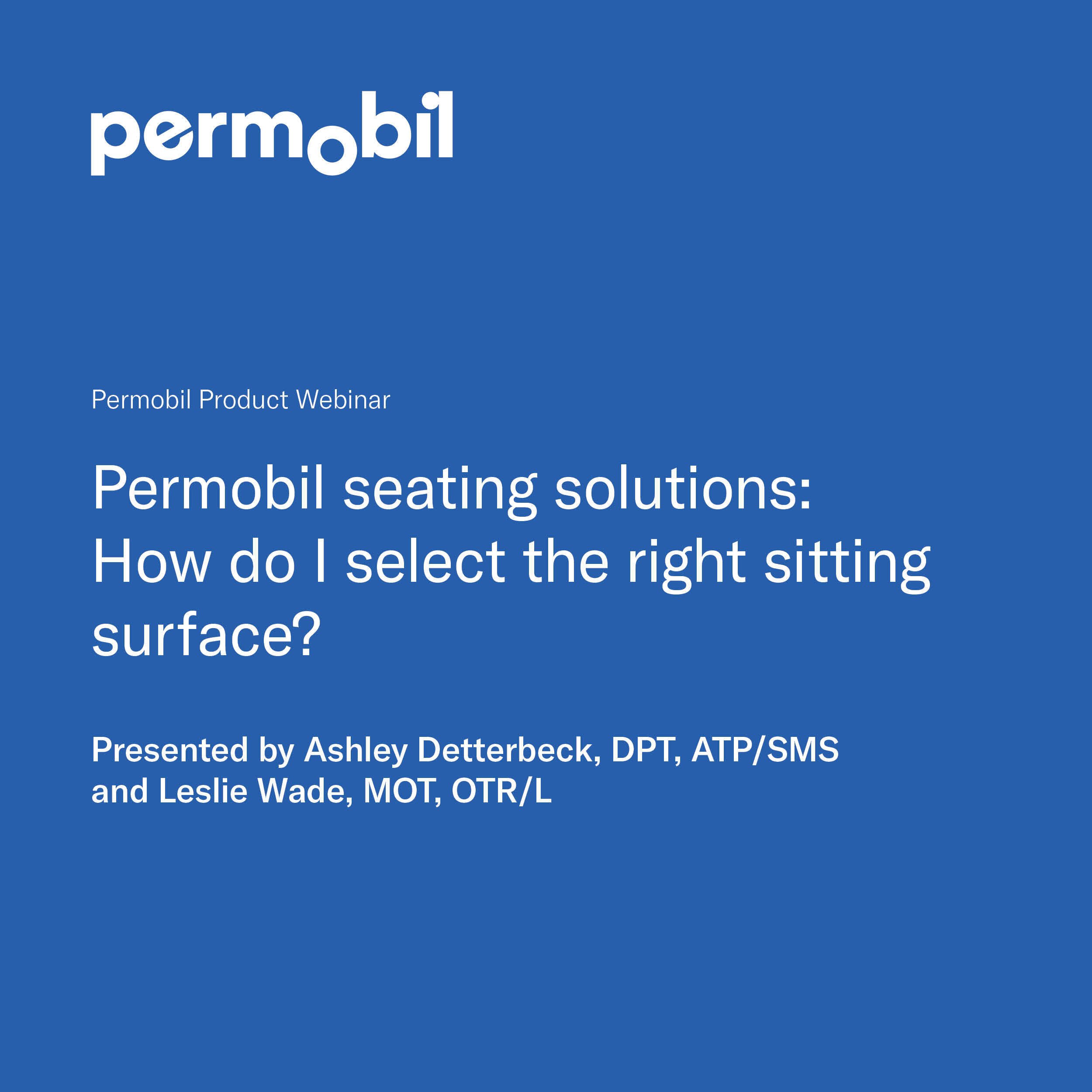 Permobil seating solutions: How do I select the right sitting surface?