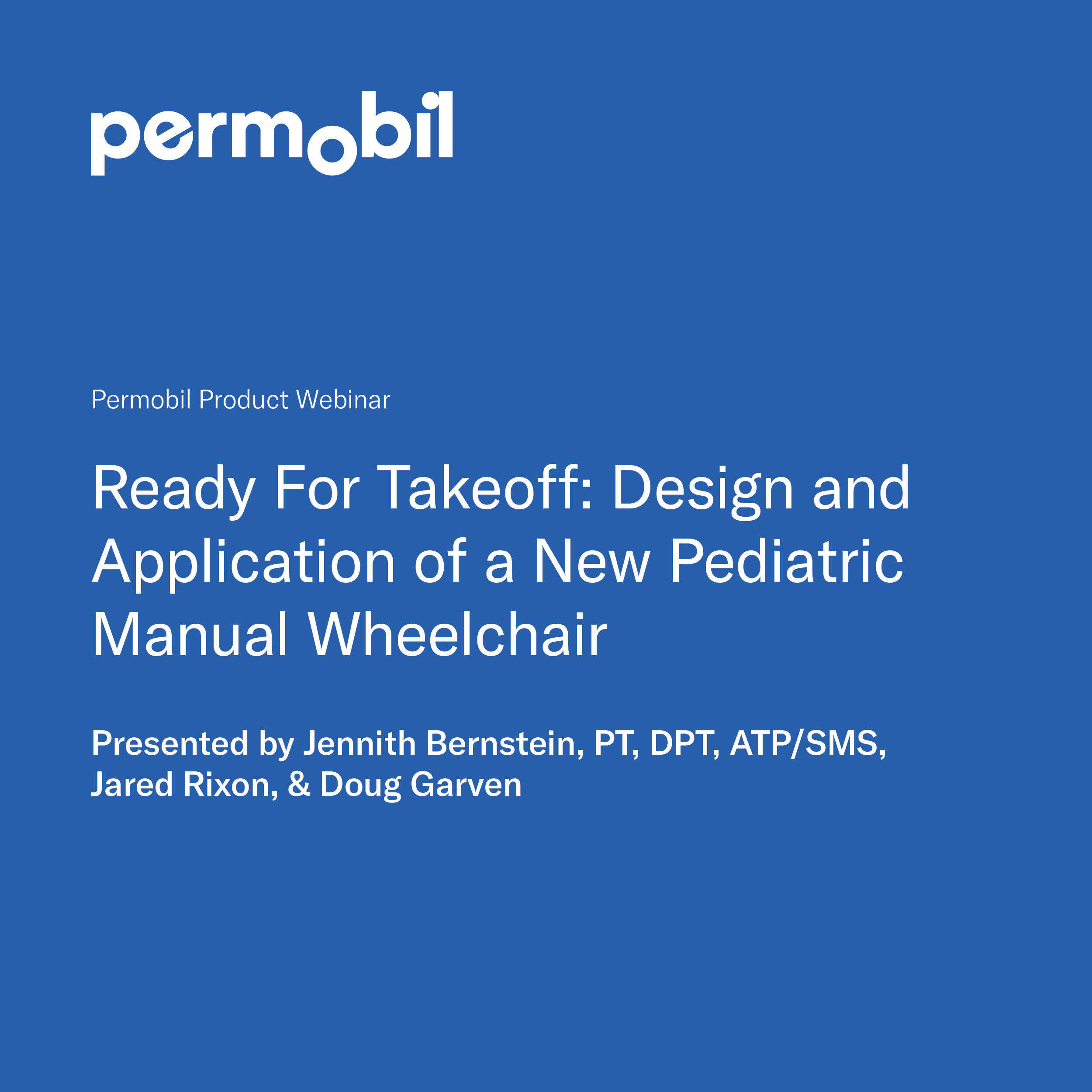 Ready For Takeoff: Design and Application of a New Pediatric Manual Wheelchair