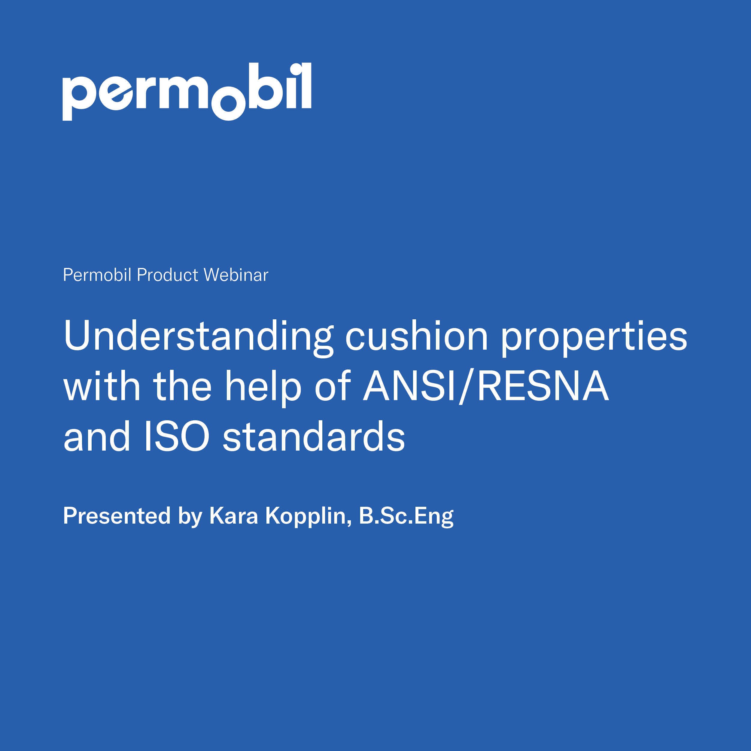 Understanding cushion properties with the help of ANSI/RESNA and ISO standards